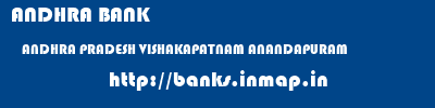 ANDHRA BANK  ANDHRA PRADESH VISHAKAPATNAM ANANDAPURAM   banks information 